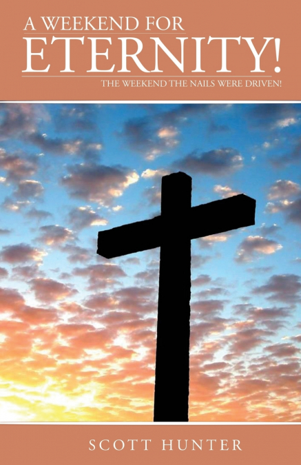 A WEEKEND FOR ETERNITY!