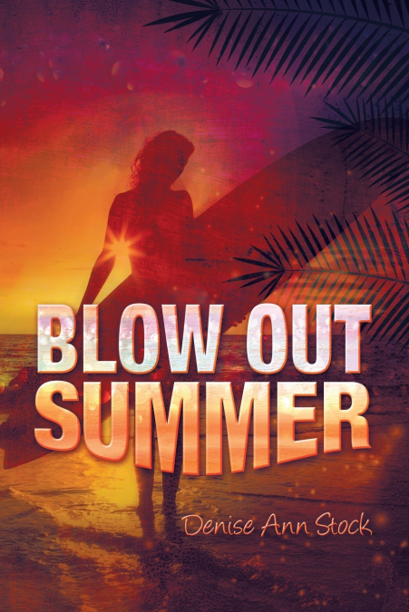 BLOW OUT SUMMER