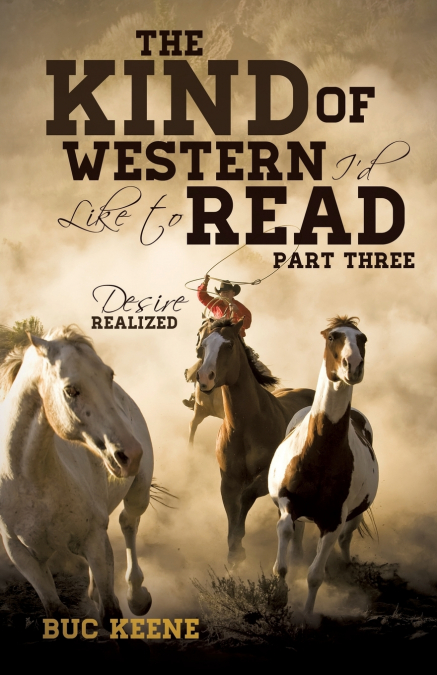 THE KIND OF WESTERN I?D LIKE TO READ- PART THREE