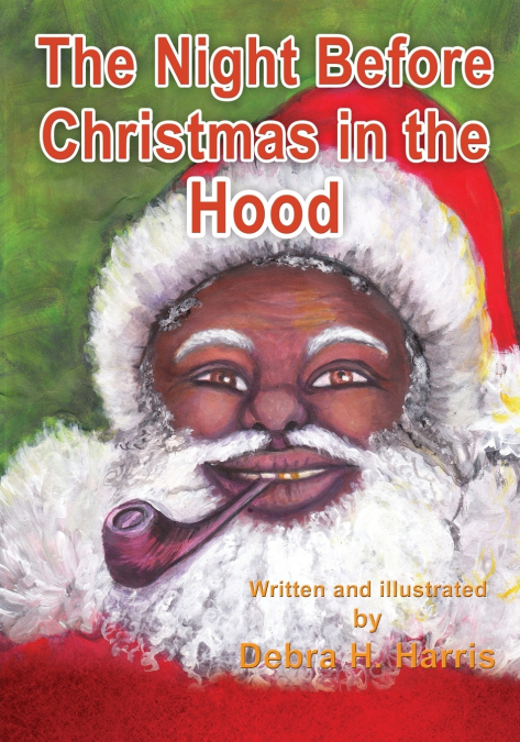 THE NIGHT BEFORE CHRISTMAS IN THE HOOD