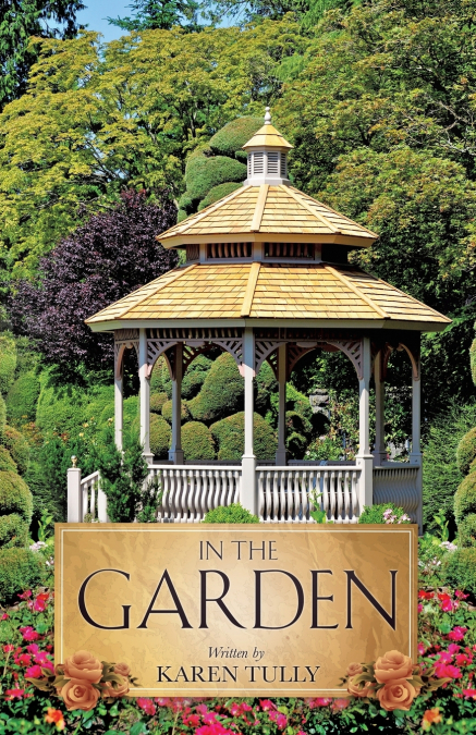 IN THE GARDEN