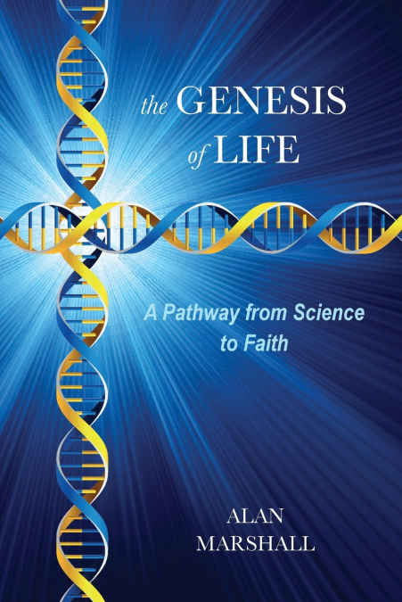 THE GENESIS OF LIFE