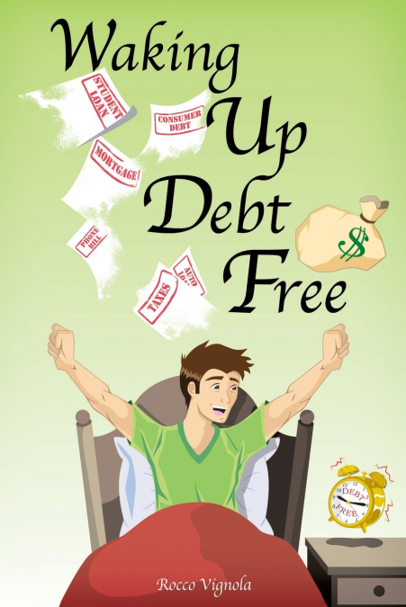 WAKING UP DEBT-FREE