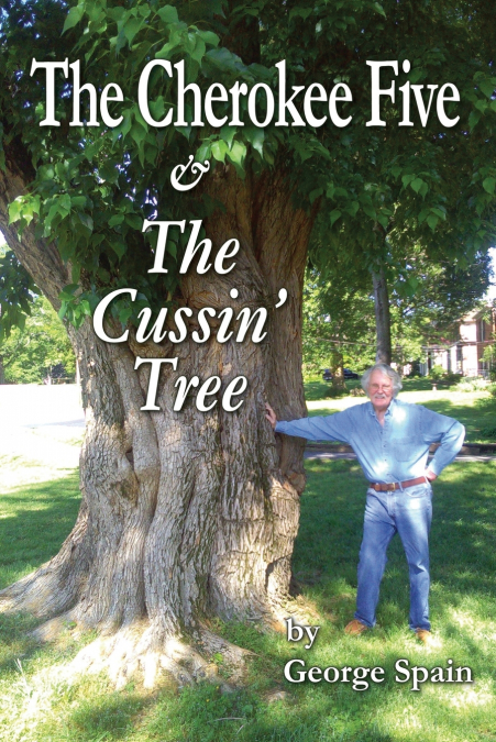 THE CHEROKEE FIVE & THE CUSSIN? TREE