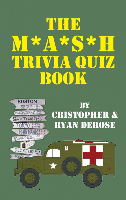 THE M*A*S*H TRIVIA QUIZ BOOK