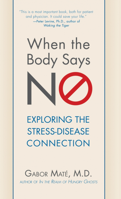 WHEN THE BODY SAYS NO
