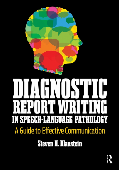 DIAGNOSTIC REPORT WRITING IN SPEECH-LANGUAGE PATHOLOGY