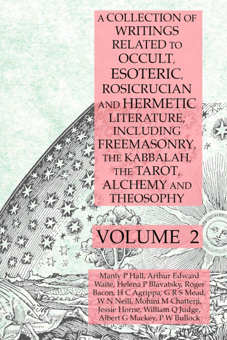 A COLLECTION OF WRITINGS RELATED TO OCCULT, ESOTERIC, ROSICR