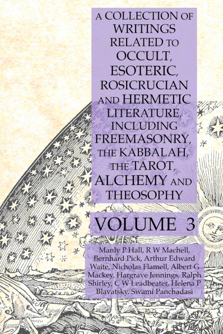 A COLLECTION OF WRITINGS RELATED TO OCCULT, ESOTERIC, ROSICR