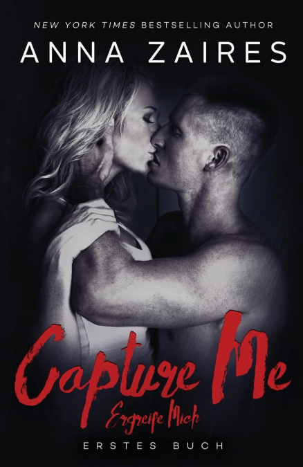 CAPTURE ME - ERGREIFE MICH