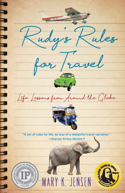 RUDY?S RULES FOR TRAVEL