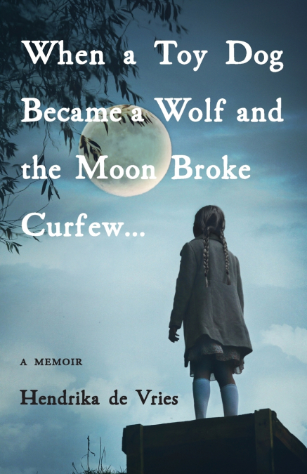 WHEN A TOY DOG BECAME A WOLF AND THE MOON BROKE CURFEW