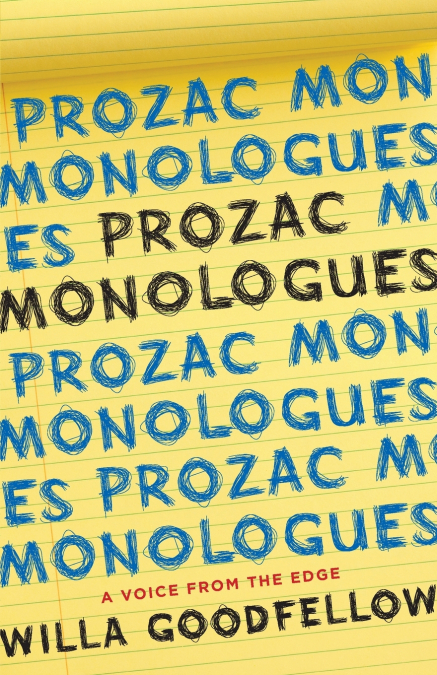 PROZAC MONOLOGUES