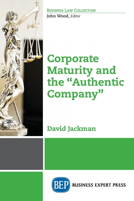 CORPORATE MATURITY AND THE 'AUTHENTIC COMPANY'
