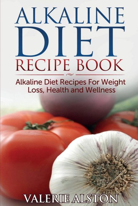 ALKALINE DIET RECIPE BOOK