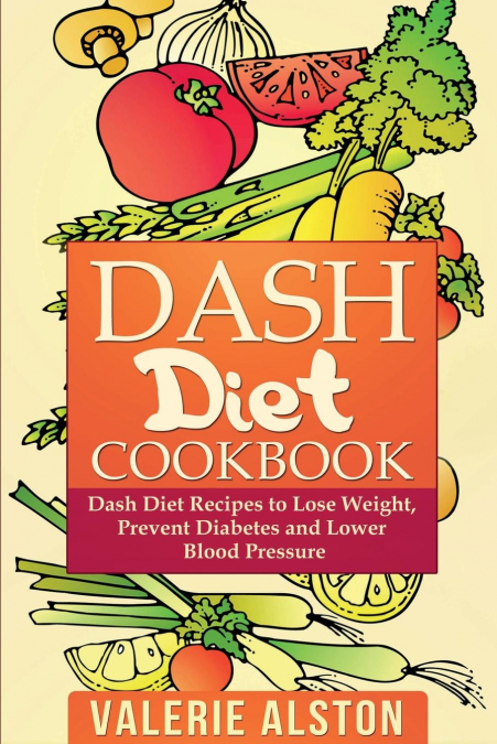 DASH DIET COOKBOOK