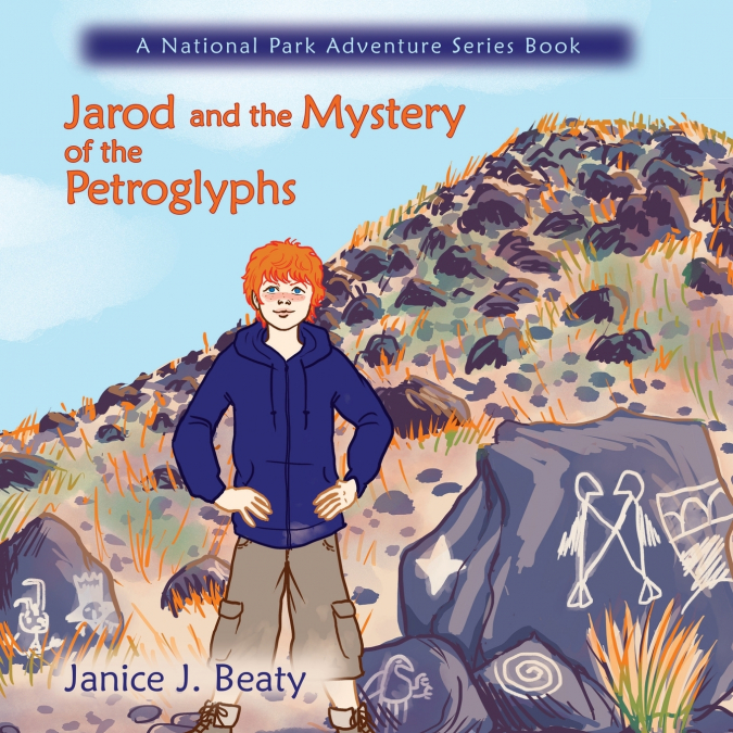 JAROD AND THE MYSTERY OF THE PETROGLYPHS