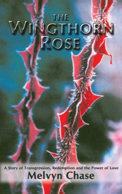 THE WINGTHORN ROSE