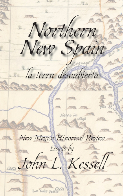 NORTHERN NEW SPAIN, NEW MEXICO HISTORICAL REVIEW ESSAYS (HAR