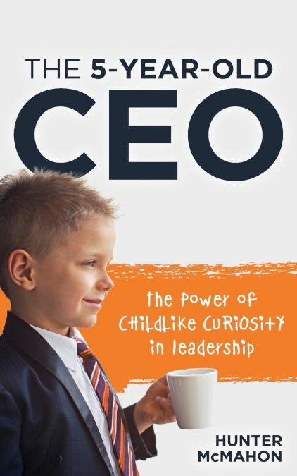 THE 5-YEAR-OLD CEO