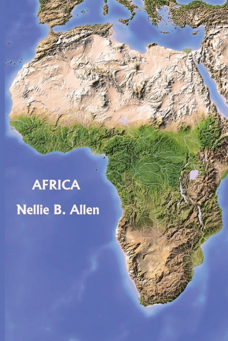 AFRICA, AUSTRALIA, AND THE ISLANDS OF THE PACIFIC (YESTERDAY