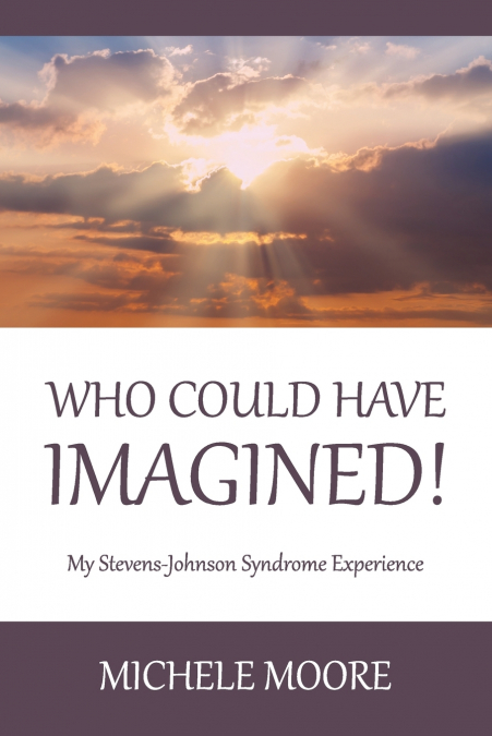 WHO COULD HAVE IMAGINED!