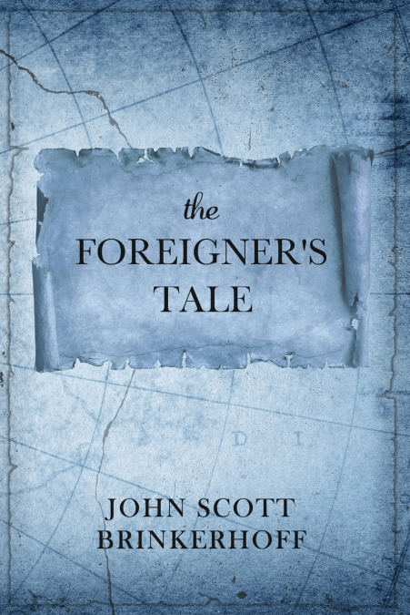 THE FOREIGNER?S TALE