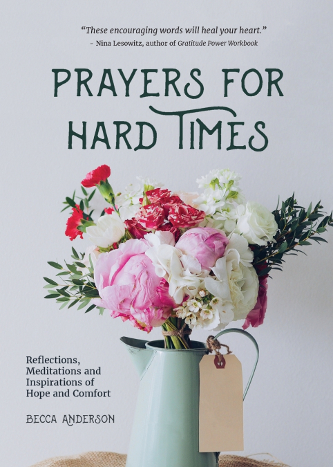 PRAYERS FOR HARD TIMES