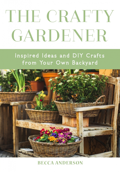 THE CRAFTY GARDENER