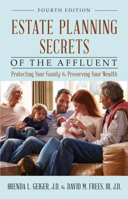 ESTATE PLANNING SECRETS OF THE AFFLUENT