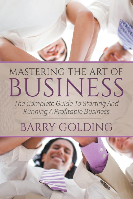 MASTERING THE ART OF BUSINESS