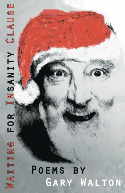 WAITING FOR INSANITY CLAUSE