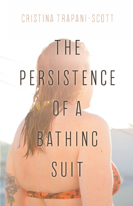 THE PERSISTENCE OF A BATHING SUIT
