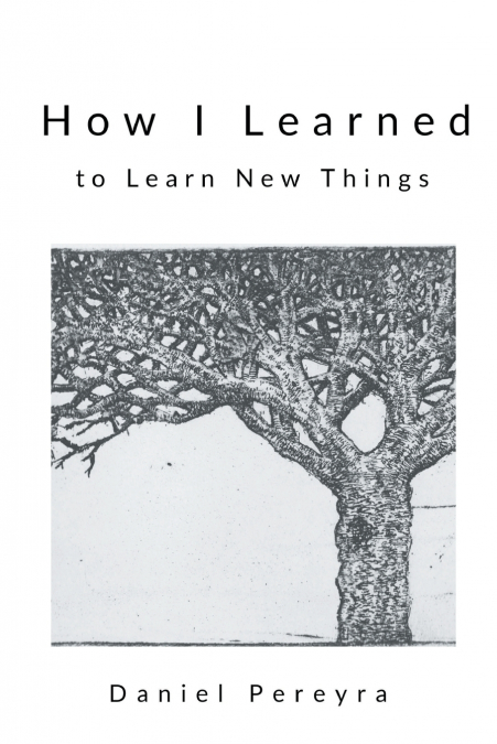 HOW I LEARNED TO LEARN NEW THINGS