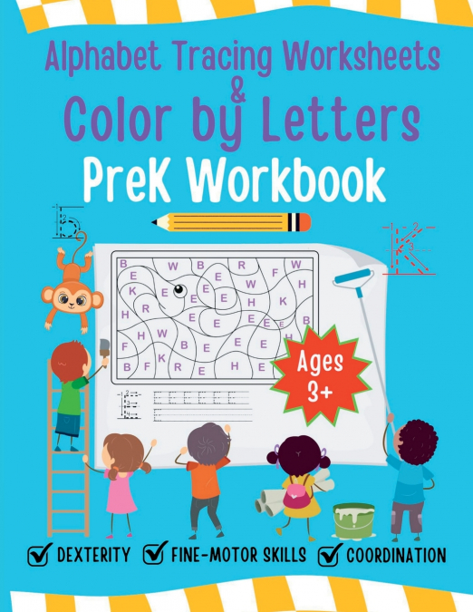 ALPHABET TRACING WORKSHEET AND COLOR BY LETTERS PREK WORKBOO