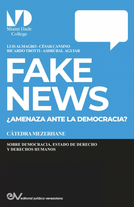 FAKE NEWS. �AMENAZA PARA LA DEMOCRACIA?