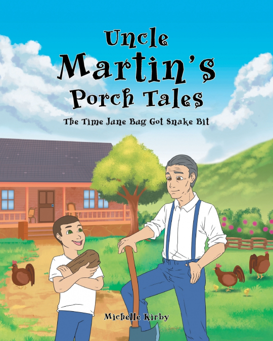 UNCLE MARTIN?S PORCH TALES