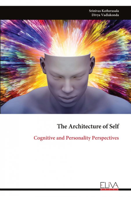 THE ARCHITECTURE OF SELF