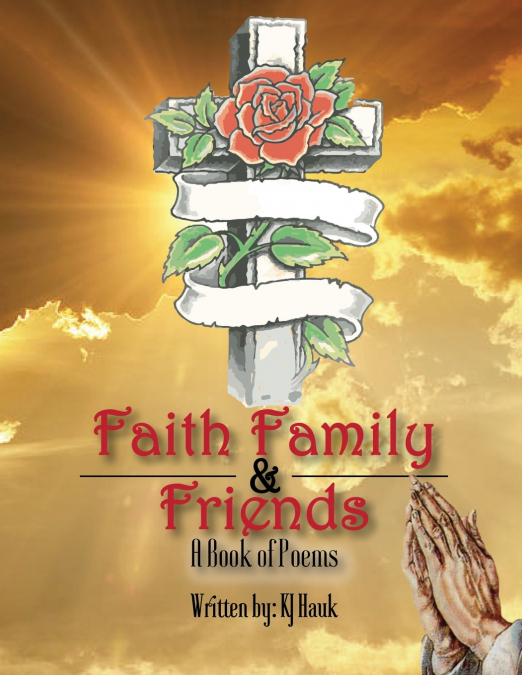 FAITH, FAMILY & FRIENDS