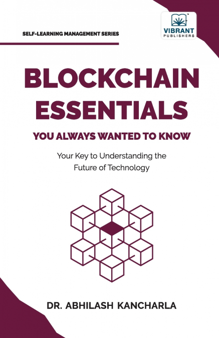 BLOCKCHAIN ESSENTIALS YOU ALWAYS WANTED TO KNOW