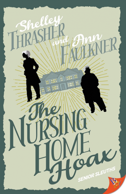 THE NURSING HOME HOAX