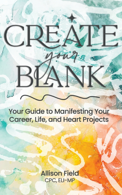 CREATE YOUR BLANK