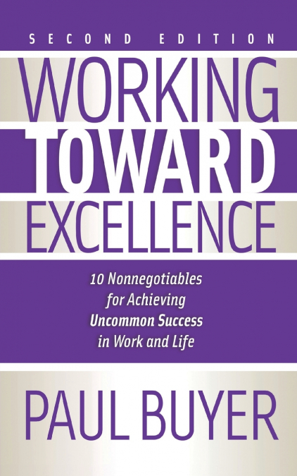 WORKING TOWARD EXCELLENCE - SECOND EDITION