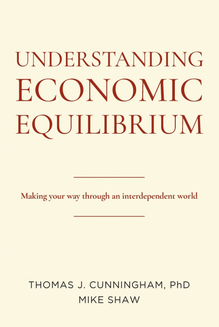 UNDERSTANDING ECONOMIC EQUILIBRIUM