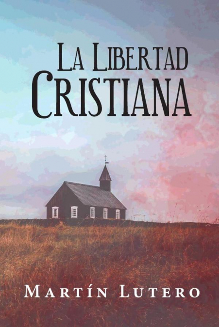 LA LIBERTAD CRISTIANA