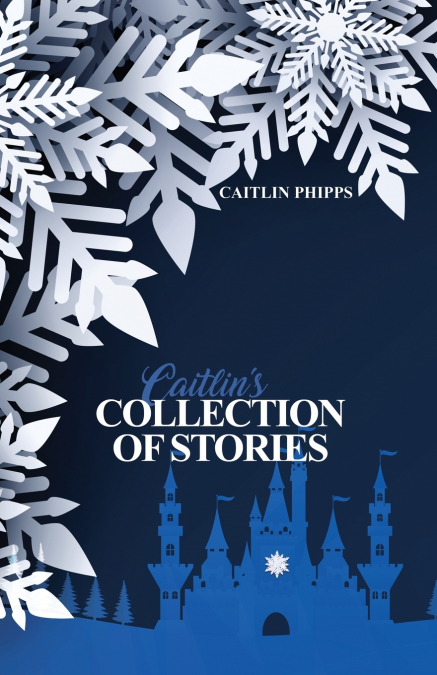 CAITLIN?S COLLECTION OF STORIES