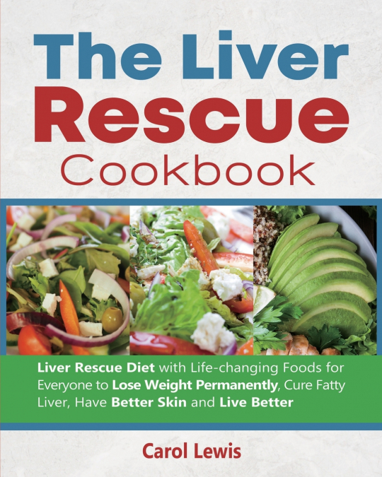 THE LIVER RESCUE COOKBOOK