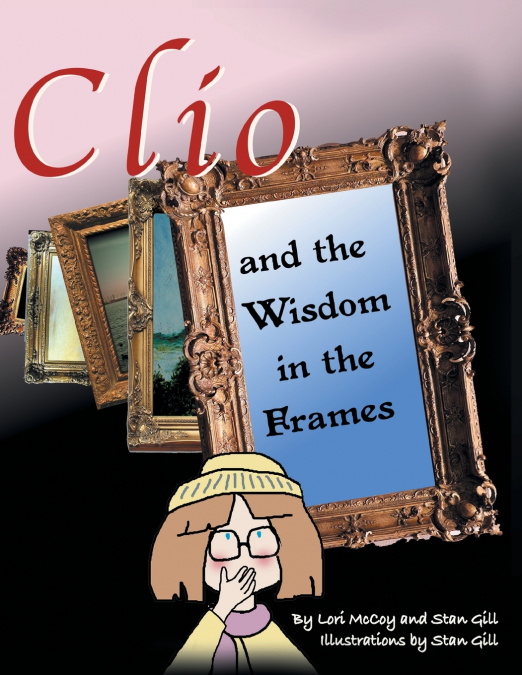 CLIO AND THE WISDOM IN THE FRAMES