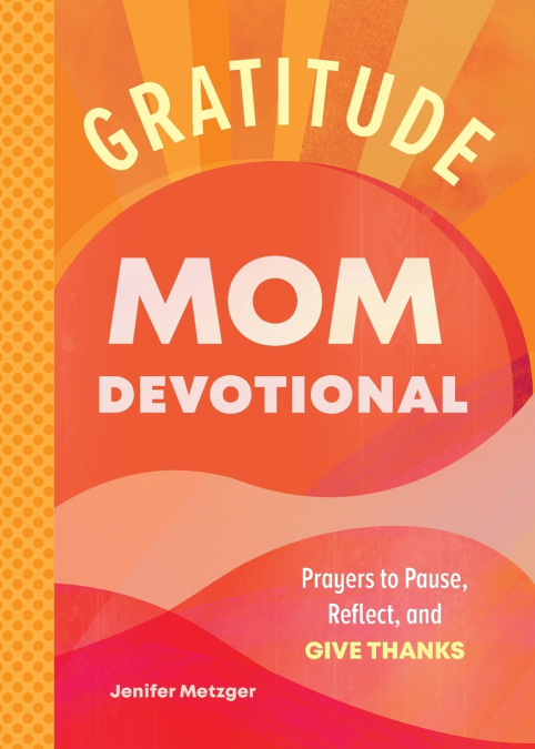 GRATITUDE - MOM DEVOTIONAL