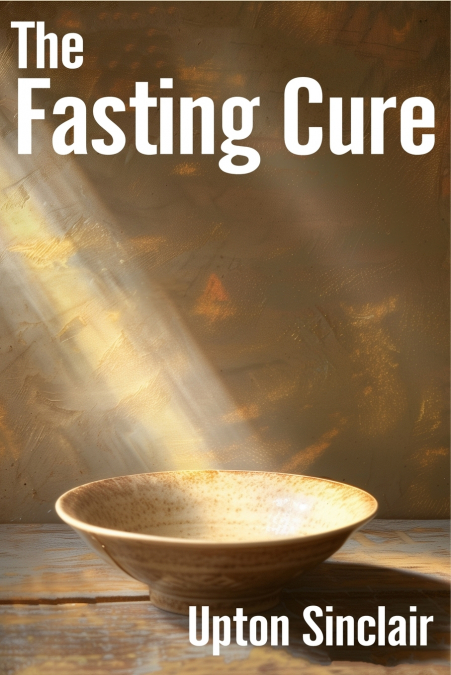 THE FASTING CURE